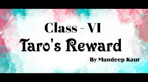 NCERT 6TH CLASS ENGLISH SUMMARY PROSE TARO'S REWARD